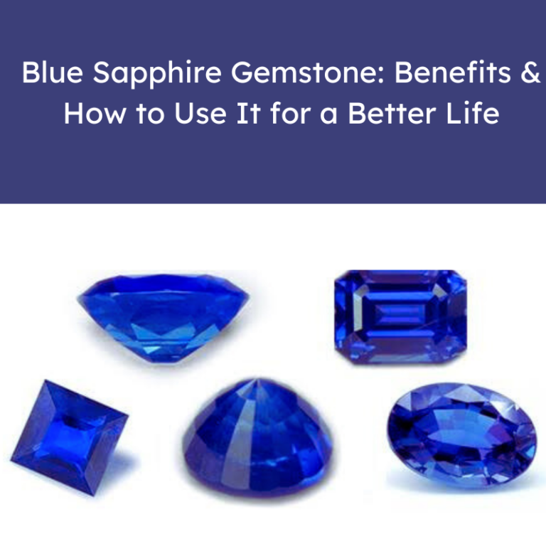 Benefits of Blue sapphire gemstone & How to Use It